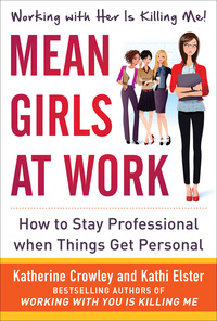 Cover image: Mean Girls at Work: How to Stay Professional When Things Get Personal 1st edition 9780071802048