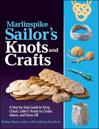 صورة الغلاف: Marlinspike Sailor's Arts  and Crafts 1st edition 9780071789981