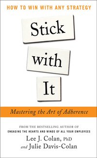 صورة الغلاف: Stick with It: Mastering the Art of Adherence 1st edition 9780071802536
