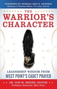 Imagen de portada: The Warrior’s Character: Leadership Wisdom From West Point’s Cadet Prayer 1st edition 9780071802611