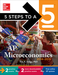 Imagen de portada: 5 Steps to a 5 AP Microeconomics, 2014-2015 Edition 1st edition 9780071803199