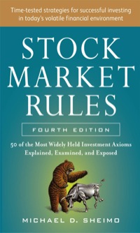 Cover image: Stock Market Rules: The 50 Most Widely Held Investment Axioms Explained, Examined and Exposed 4th edition 9780071803250