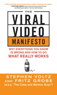 Cover image: The Viral Video Manifesto: Why Everything You Know is Wrong and How to Do What Really Works 1st edition 9780071803380