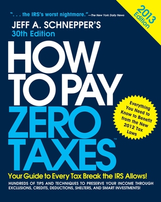 Cover image: How to Pay Zero Taxes 2013: Your Guide to Every Tax Break the IRS Allows 30th edition 9780071803625