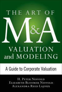 Cover image: Art of M&A Valuation and Modeling: A Guide to Corporate Valuation 1st edition 9780071805377