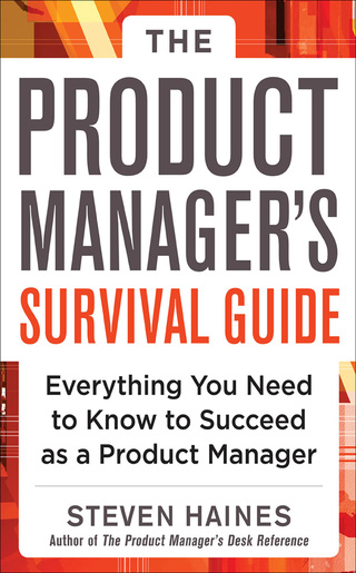 Titelbild: The Product Manager's Survival Guide: Everything You Need to Know to Succeed as a Product Manager 1st edition 9780071805469