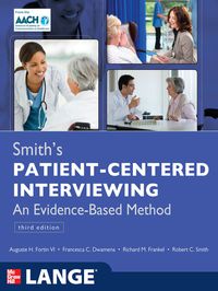 Cover image: Smith's Patient Centered Interviewing: An Evidence-Based Method, Third Edition 3rd edition 9780071760003