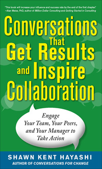 Cover image: Conversations that Get Results and Inspire Collaboration: Engage Your Team, Your Peers, and Your Manager to Take Action 1st edition 9780071805933