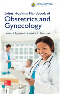 表紙画像: Johns Hopkins Handbook of Obstetrics and Gynecology 1st edition 9780071772723