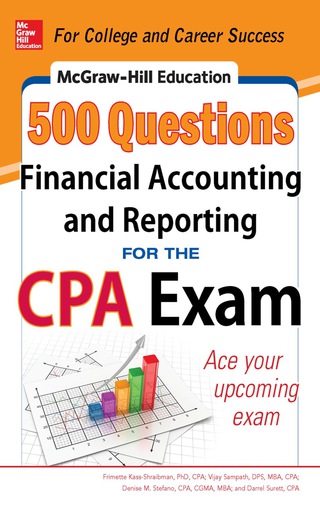 Cover image: McGraw-Hill Education 500 Financial Accounting and Reporting Questions for the CPA Exam 1st edition 9780071807074