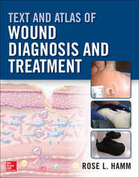 表紙画像: Text and Atlas of Wound Diagnosis and Treatment 1st edition 9780071807210