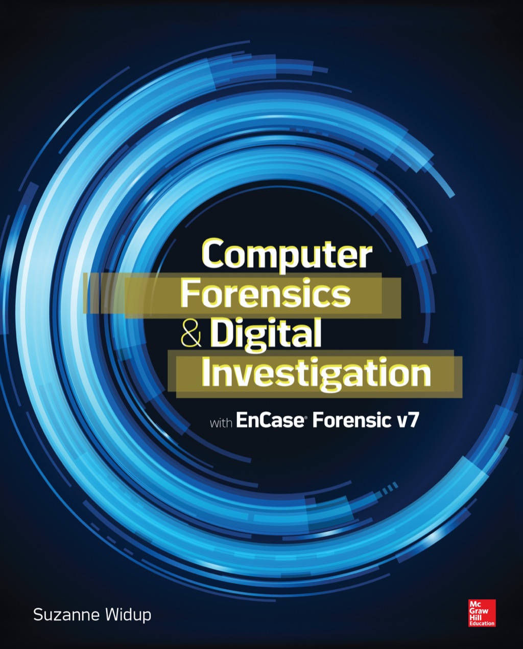 Computer Forensics and Digital Investigation with EnCase Forensic v7 1st Edition