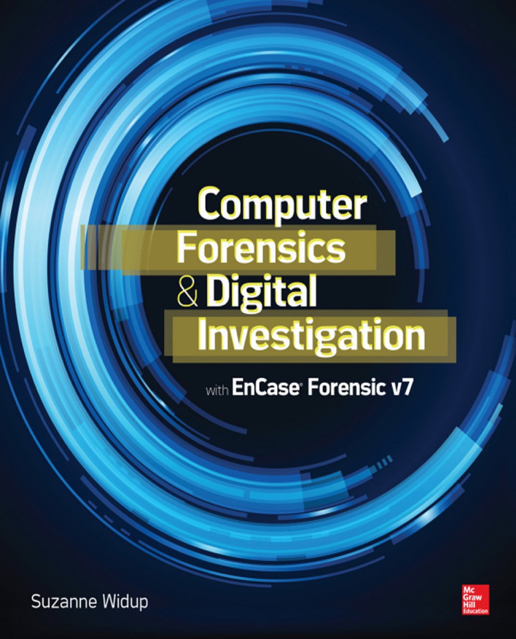 Computer Forensics and Digital Investigation with EnCase Forensic v7 1st Edition