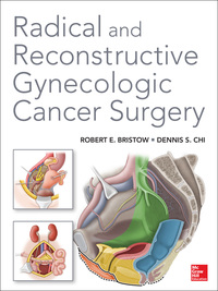 Cover image: Radical and Reconstructive Gynecologic Cancer Surgery 1st edition 9780071808095