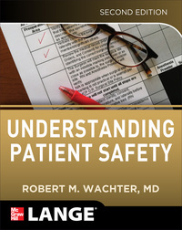 Cover image: Understanding Patient Safety 2nd edition 9780071765787
