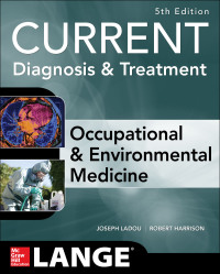 Cover image: CURRENT Occupational and Environmental Medicine 5/E 5th edition 9780071808156