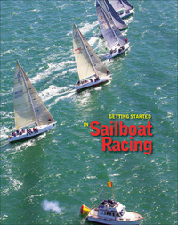 Cover image: Getting Started in Sailboat Racing, 2nd Edition 2nd edition 9780071808262