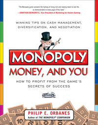 Imagen de portada: Monopoly, Money, and You: How to Profit from the Game’s Secrets of Success 1st edition 9780071808439