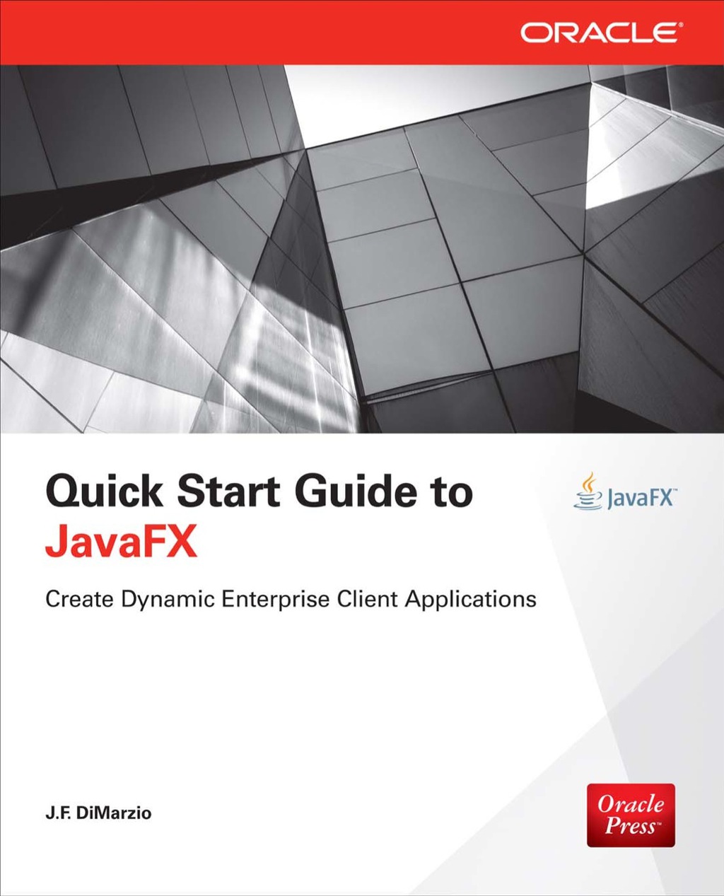 Quick Start Guide to JavaFX 1st Edition