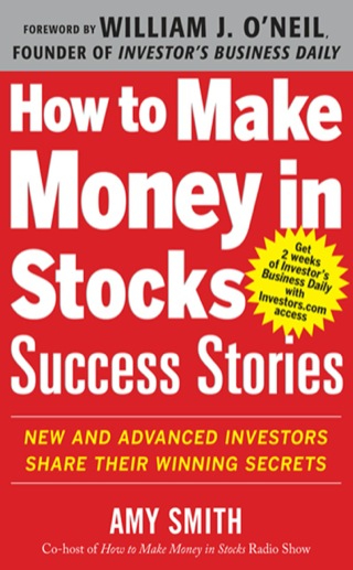 Cover image: How to Make Money in Stocks Success Stories: New and Advanced Investors Share Their Winning Secrets 1st edition 9780071809443