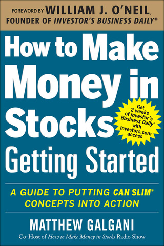 Titelbild: How to Make Money in Stocks Getting Started: A Guide to Putting CAN SLIM Concepts into Action 1st edition 9780071810111