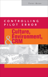 Cover image: Controlling Pilot Error: Culture, Environment, and CRM (Crew Resource Management) 1st edition 9780071373623