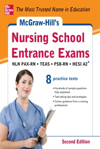 Cover image: McGraw-Hills Nursing School Entrance Exams 2/E 2nd edition 9780071810494