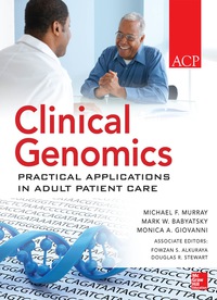 صورة الغلاف: Clinical Genomics: Practical Applications for Adult Patient Care 1st edition 9780071622448