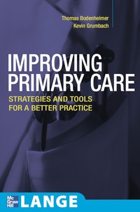 Cover image: Improving Primary Care: Strategies and Tools for a Better Practice 1st edition 9780071447386