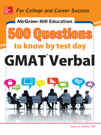表紙画像: McGraw-Hill Education 500 GMAT Verbal Questions to Know by Test Day 1st edition 9780071812160