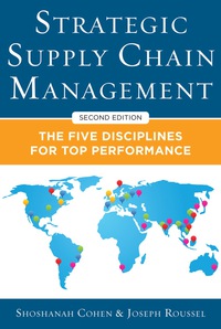 Cover image: Strategic Supply Chain Management: The Five Core Disciplines for Top Performance, Second Editon 2nd edition 9780071813082