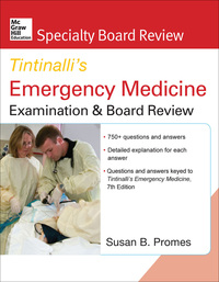 صورة الغلاف: McGraw-Hill Specialty Board Review Tintinalli's Emergency Medicine Examination and Board Review, 7th Edition 7th edition 9780071602051