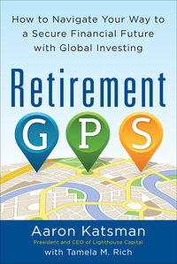 Imagen de portada: Retirement GPS: How to Navigate Your Way to A Secure Financial Future with Global Investing 1st edition 9780071814065