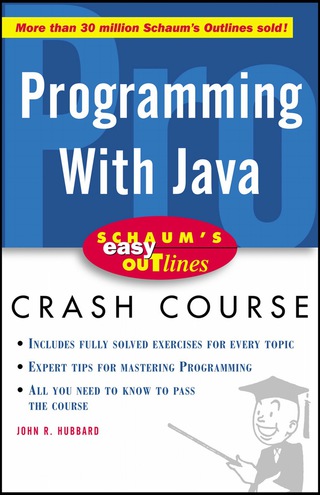 Cover image: Schaum's Easy Outline of Programming with Java 1st edition 9780071369770
