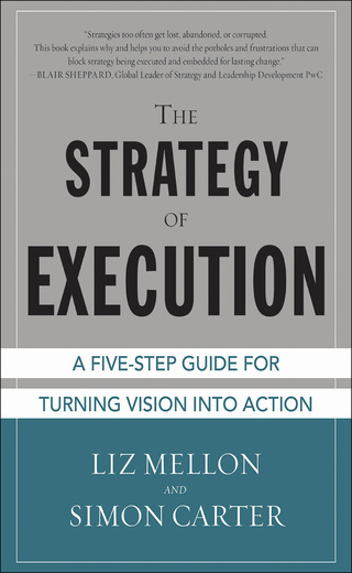 Cover image: The Strategy of Execution: A Five Step Guide for Turning Vision into Action 1st edition 9780071815314