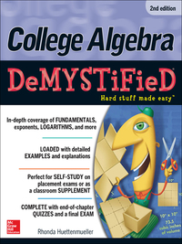 Cover image: College Algebra DeMYSTiFieD, 2nd Edition 2nd edition 9780071815840