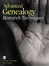 Cover image: Advanced Genealogy Research Techniques 1st edition 9780071816502