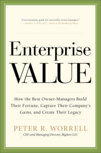 Cover image: Enterprise Value: How the Best Owner-Managers Build Their Fortune, Capture Their Company's Gains, and Create Their Legacy 1st edition 9780071817882
