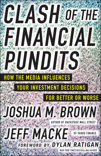صورة الغلاف: Clash of the Financial Pundits: How the Media Influences Your Investment Decisions for Better or Worse 1st edition 9780071817929