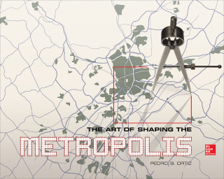 Cover image: The Art of Shaping the Metropolis 1st edition 9780071817967