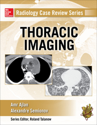 Cover image: Radiology Case Review Series: Thoracic Imaging 1st edition 9780071818087