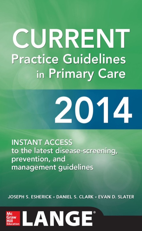 CURRENT Practice Guidelines in Primary Care 2014, 12th Edition - FULL INSTANT DOWNLOAD | PDF DOCX EPUB