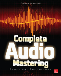 صورة الغلاف: Complete Audio Mastering: Practical Techniques 1st edition 9780071819572