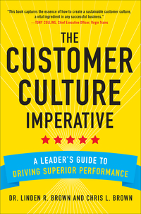 Cover image: The Customer Culture Imperative: A Leader's Guide to Driving Superior Performance 1st edition 9780071821148