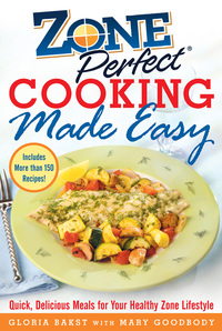 表紙画像: ZonePerfect Cooking Made Easy 1st edition 9780071457903