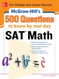 Cover image: 500 SAT Math Questions to Know by Test Day 1st edition 9780071820615