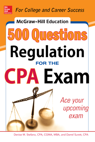Cover image: McGraw-Hill Education 500 Regulation Questions for the CPA Exam 1st edition 9780071820943