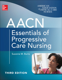 Imagen de portada: AACN Essentials of Progressive Care Nursing, Third Edition 3rd edition 9780071822923