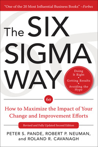 Imagen de portada: The Six Sigma Way:  How to Maximize the Impact of Your Change and Improvement Efforts, Second edition 2nd edition 9780071497329