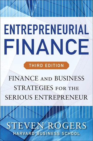 صورة الغلاف: Entrepreneurial Finance: Finance and Business Strategies for the Serious Entrepreneur 3rd edition 9780071825399
